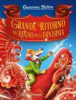 Grande ritorno nel Regno della Fantasia - Geronimo Stilton 9788856678802