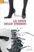 La veste dello Streben - Bruz Mirco 9788856701630