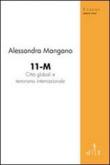 11-M città globali e terrorismo internazionale - Mangano Alessandra 9788856707311