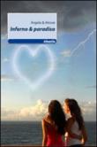 Inferno & paradiso - Angela & Alessia 9788856749663