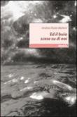 Ed il buio scese su di noi - Andrea P. Molteni 9788856750829