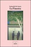 La finestra - Stefanella De Santis 9788856762754