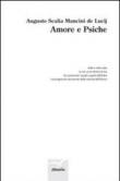 Amore e psiche - Scalia Mancini De Lucij, Augusto 9788856765403