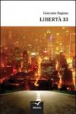 Libertà 33 - Sagona Giacomo 9788856766172
