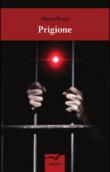 Prigione - Marco Pezza 9788856773897