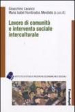Lavoro di comunità e intervento sociale interculturale -  9788856816235