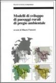 Modelli di sviluppo di paesaggi rurali di pregio ambientale -  9788856840308