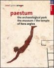 Paestum. The archaeological park. The museum. The temple of Hera Argiva - L. Del Verme 9788856903614