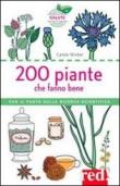 200 piante che fanno bene - Carole Minker 9788857304878