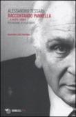 Raccontando Marco Pannella... a ruota libera - Tessari Alessandro 9788857506951