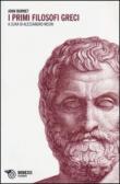 I primi filosofi greci - John Burnet, A. Medri 9788857516622