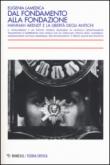 Dal fondamento alla fondazione. Hannah Arendt e la libertà degli antichi - Lamedica Eugenia 9788857533360