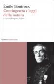 Contingenza e leggi della natura - Boutroux Emile 9788857537221