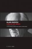 Logiche dei mondi. Vol. 2: essere e l'evento, L'. - Alain Badiou 9788857556260