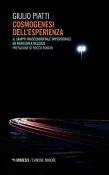 Cosmogenesi dell'esperienza. Il campo trascendentale impersonale da Bergson a Deleuze - Giulio Piatti 9788857574394