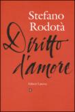 Diritto d'amore - Rodotà Stefano 9788858121245