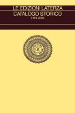 Le edizioni Laterza. Catalogo storico 1901-2020 -  9788858143797