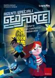 Mistero nel castello medievale. Agenti speciali Geoforce - Giuditta Gottardi, Ginevra G. Gottardi 9788859018124
