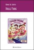 Dalle Fiabe (Gli emersi poesia) - Anna De Santis 9788859106869