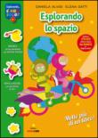 Esplorando lo spazio. Con adesivi. Con poster - Daniela Alvisi, Elena Gatti 9788859708933