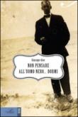 Non pensare all'uomo nero... dormi - Giuseppe Aloe 9788860043313