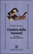 L'ombra dello tsunami. La crescita della mente relazionale - Philip M., Bromberg 9788860304827