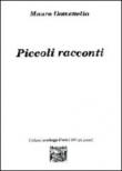 Piccoli racconti - Mauro Domenella 9788860376237