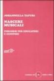 Nascere musicali. Percorsi per educatori e genitori. Con CD-ROM - Graham Welch, Johannella Tafuri 9788860400635