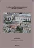 Il colore dell'architettura storica. Un tema di restauro - Muratore Oliva 9788860555076