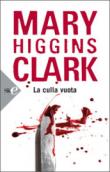 La culla vuota - Mary Higgins Clark 9788860613066