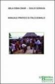 Manuale pratico italo-somalo - Soravia Giulio 9788860710116