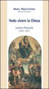 Vedo vivere la Chiesa. Lettera pastorale 2010-2011 - Pietro Farina 9788861330344