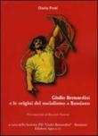 Giulio Bernardini e le origini del socialismo a Bassiano - Petti Dario 9788861401327