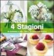 Quattro stagioni in giardino e nell'orto, in casa e in tavola. Ediz. illustrata -  9788861540316
