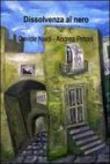 Dissolvenza al nero - Naldi Davide, Pritoni Andrea 9788861551169