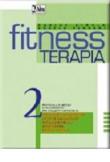 Fitness terapia: 2 - Vennari Angela, Girola Davide 9788861720251