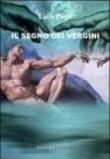 Il segno dei vergini - Pugli Luca 9788861780835