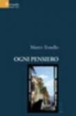 Ogni pensiero - Tonello Marco 9788861857124