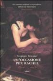 Un'occasione per Rachel - Benatar Stephen 9788861922129