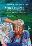 Senza riserve. Geografie del contatto - Gunn Allen Paula, Lorde Audre, Anzaldúa Gloria 9788861941663