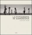 La fotografia in Sardegna. Lo sguardo esterno 1960-1980 - Aa.Vv. 9788862020671