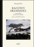 Racconti drammatici - Dessì Giuseppe 9788862023047