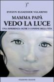 Straordinarie Esperienze - Un breve saggio sulle esperienze transpersonali legate alla morte fisica: 6 (Stazione Celeste eBook) - Elsaesser-Valarino Evelyn 9788862150187