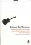Ballate europee. Francia, Germania, Inghilterra, Irlanda, Italia, Scozia e Spagna. Con 4 CD Audio - Giordano Dall'Armellina 9788862182133