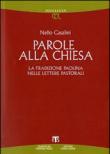 Parole alla Chiesa. La tradizione paolina nelle lettere pastorali - Casalini Nello 9788862400701