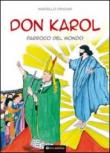 Don Karol. Parroco del mondo - Cruciani Marcello 9788862441339