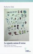 Lo spazio senza il verso. Mute liriche del bianco nella poesia russa contemporanea - Roberta Sala 9788862507691