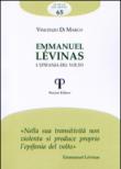 Emmanuel Lévinas. L'epifania del volto - Vincenzo, Di Marco 9788862572392