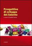 Prospettive di sviluppo del Salento -  9788862664554