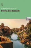 Storia dei Balcani - Andrew Baruch Wachtel 9788862802758